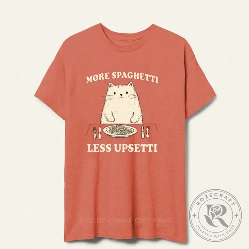 More Spaghetti Less Upsetti Funny Cat Eating Pasta Graphic T-Shirt 5 More Spaghetti Less Upsetti Funny Cat Eating Pasta Graphic T-Shirt