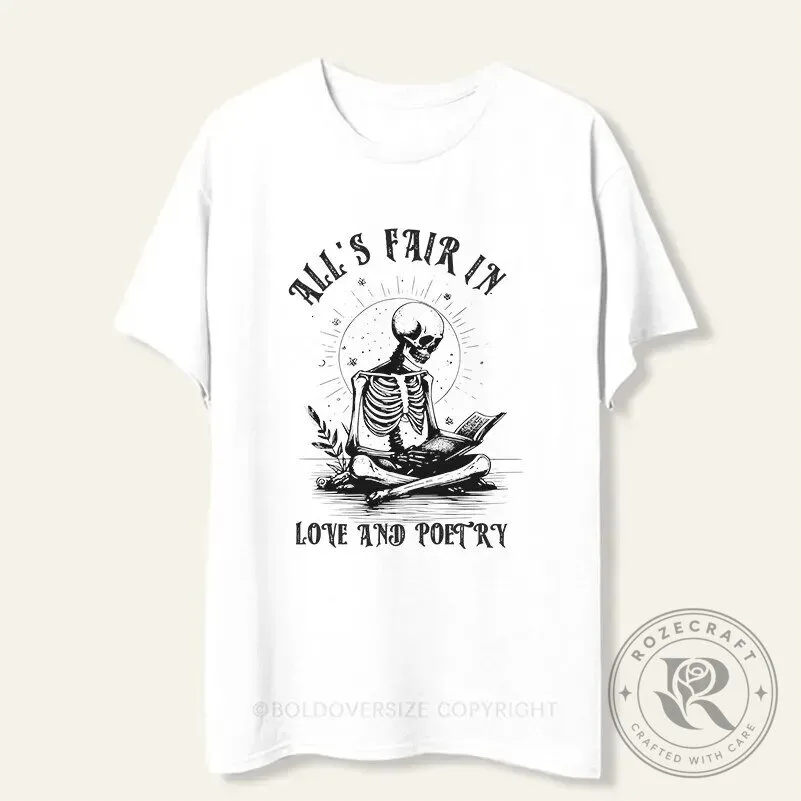 All's Fair In Love And Poetry Skeleton Reading Book Vintage T-Shirt